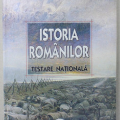 ISTORIA ROMANILOR , TESTARE NATIONALA de C. DOICESCU si A. TUDORICA , 2006
