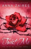 Twist Me - Roman Dark Romance/Suspans in Engleza | Povestea Captivanta | New York Times Bestselling