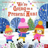 We&#039;re Going on a Present Hunt!