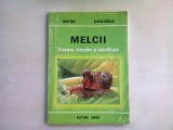 MELCII. CRESTERE, INMULTIRE SI VALORIFICARE - IOAN BUD