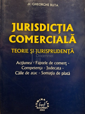 Gheorghe Buta - Jurisdictia comerciala (editia 2003) foto