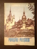 Carmen Sylva (Elisabeta, Regina Rom&acirc;niei) - Poveștile Peleșului (ed. Tudor Nedelcea)