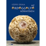 Az &Ouml;rd&ouml;ggoly&oacute; k&ouml;rny&eacute;k&eacute;n - Szepes Erika
