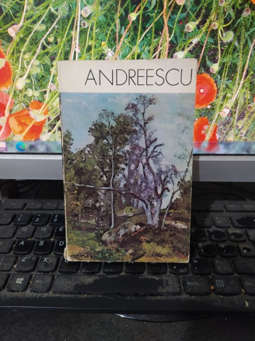 Andreescu, album, text Iulian Mereuță, editura Meridiane, București 1972, 104