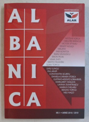 ALBANICA , REVISTA STIINTIFICA SI DE CULTURA A ASOCIATIEI LIGA ALBANEZILOR DIN ROMANIA , NUMARUL 1 , 2018 - 2019 foto