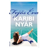 Karibi ny&aacute;r - Egy utaz&aacute;s, ami &ouml;r&ouml;kre megv&aacute;ltoztat - Fejős &Eacute;va