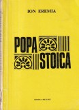 Ion Eremia - Popa Stoica, Carte Biografii Memorii Jurnale, Stare Buna, Brosata, 1971