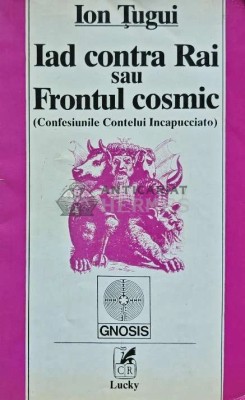Iad contra Rai sau Frontul cosmic (Confesiunile contelui Incapucciato) (AQ3) foto