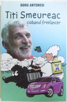 TITI SMEUREAC - CIOBANUL FREELANCER de DORU ANTONESI, 2016 foto