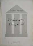Cumpara ieftin Constructia europeana - Liviu-Petru Zapartan - Carte