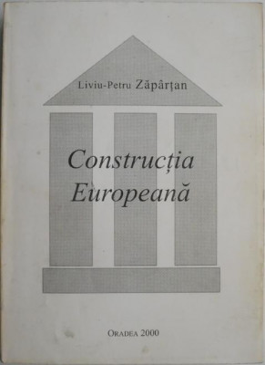 Constructia europeana &amp;ndash; Liviu-Petru Zapartan foto