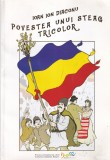 Ioan Ion Diaconu - Povestea unui steag tricolor. Cu ilustratii de Mihai I.