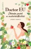 Doctor EU. Stiinta pura a autovindecarii - Jeremy Howick. Tratamente naturiste, medicina alternativa