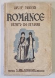 ROMANCE VAZUTE DE STREINI de VASILE PANOPOL , 1944