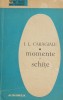 Momente si Schite - Ion Luca Caragiale - Carte Beletristica, Roman
