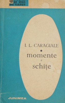Momente si schite - Ion Luca Caragiale foto