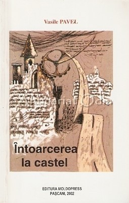 Intoarcerea La Castel - Vasile Pavel foto