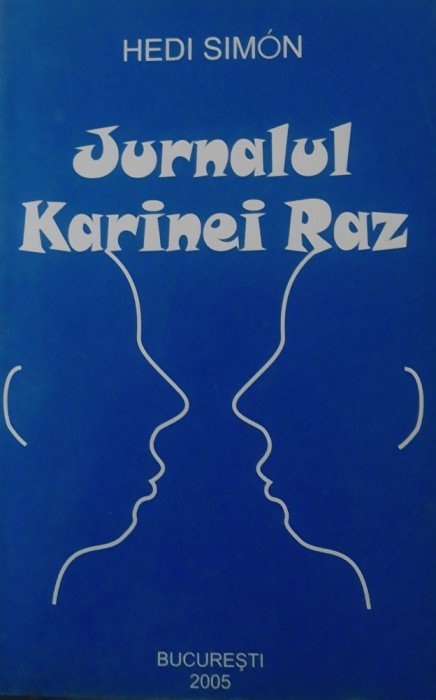 Jurnalul Karinei Raz - Hedi Simon