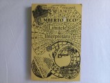 LIMITELE INTERPRETARII - UMBERTO ECO