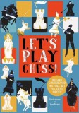 Let&#039;s Play Chess! | Josy Bloggs