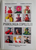 Psihologia Copilului: Gheorghe Schwartz, Gabriela Kelemen - Pedagogie, Dezvoltare Copii, Psihologie Educationala