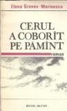 Cerul a coborat pe pamant - Elena Gronov Marinescu