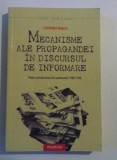 Mecanisme ale propagandei &icirc;n discursul de informare... / Luminita Rosca