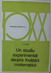 Z.P. Dienes - Un studiu experimental asupra invatarii matematicii, 1973 foto