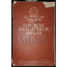 CONGRESUL INVATATORILOR DIN R P R 10 13 APRILIE 1952
