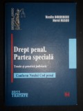 Vasile Dobrinoiu - Drept penal. Partea speciala. Teorie si practica judiciara