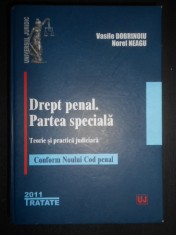 Vasile Dobrinoiu - Drept penal. Partea speciala. Teorie si practica judiciara