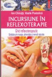 AS - ION CHIRUTA, VASILE POSTOLICA - INCURSIUNE IN REFLEXOTERAPIE
