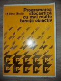 Programarea stocastica cu mai multe functii obiective- I. M. Stancu-Minasian