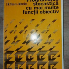 Programarea stocastica cu mai multe functii obiective- I. M. Stancu-Minasian