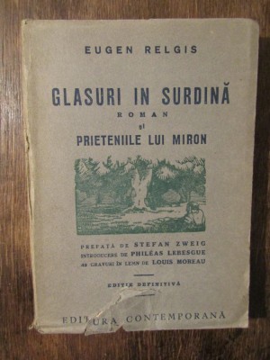 Glasuri &amp;icirc;n surdină * Prieteniile lui Miron - Eugen Relgis foto