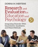 Research and Evaluation in Education and Psychology: Integrating Diversity with Quantitative, Qualitative, and Mixed Methods