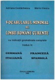 Adriana Costachescu, Maria Iliescu - Vocabularul minimal al limbii romane curente tradus in germana, franceza, italiana, spaniol