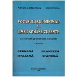 Adriana Costachescu, Maria Iliescu - Vocabularul minimal al limbii romane curente tradus in germana, franceza, italiana, spaniol