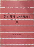 Poezii Giuseppe Ungaretti - Editura Tineretului 1963, Colectia Cele Mai Frumoase Poezii, Limba Romana, 204 Pagini