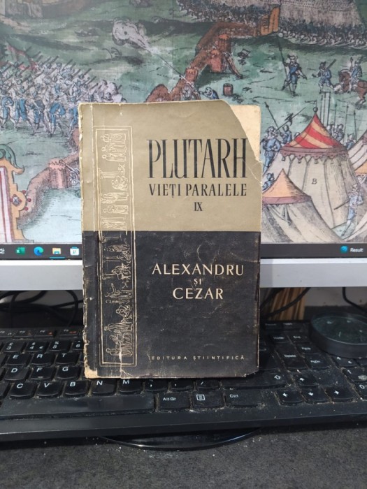 Plutarh, Vieți paralele IX, Alexandru și Cezar, editura Științifică, București, 1957, 069