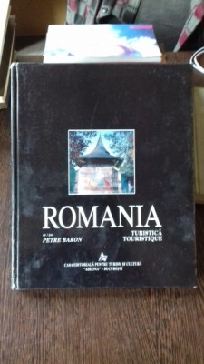 ROMANIA TURISTICA - PETRE BARON foto