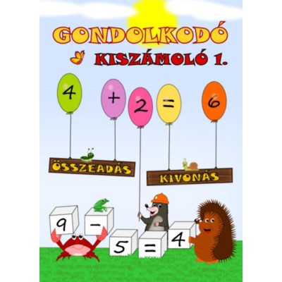Gondolkod&amp;oacute; - Kisz&amp;aacute;mol&amp;oacute; 1. - &amp;Ouml;sszead&amp;aacute;s, kivon&amp;aacute;s foto