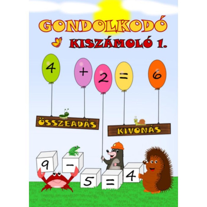 Gondolkod&oacute; - Kisz&aacute;mol&oacute; 1. - &Ouml;sszead&aacute;s, kivon&aacute;s