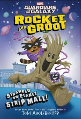 Rocket and Groot: Stranded on Planet Strip Mall!, Paperback/Tom Angleberger foto