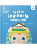 Cumpara ieftin Ce este ingineria structurala/Ruth Spiro, Irene Chan