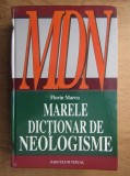 MARELE DICTIONAR DE NEOLOGISME - FLORIN MARCU