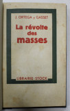 LA REVOLTE DES MASSES par J. ORTEGA y GASSET , 1927