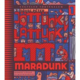 J&ouml;tt&uuml;nk, l&aacute;ttunk, itt maradunk - N&aacute;vai P&eacute;ter