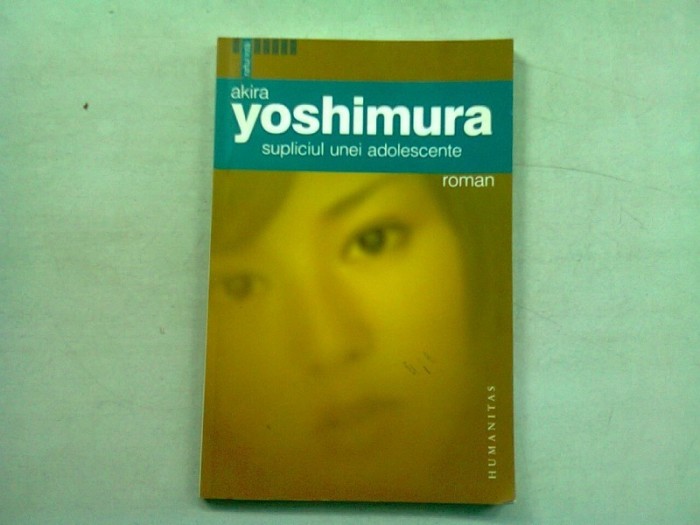 SUPLICIUL UNEI ADOLESCENTE - AKIRA YOSHIMURA