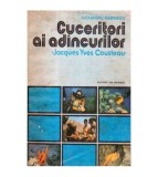 Alexandru Marinescu - Cuceritorii ai adincurilor - Jacques Yves